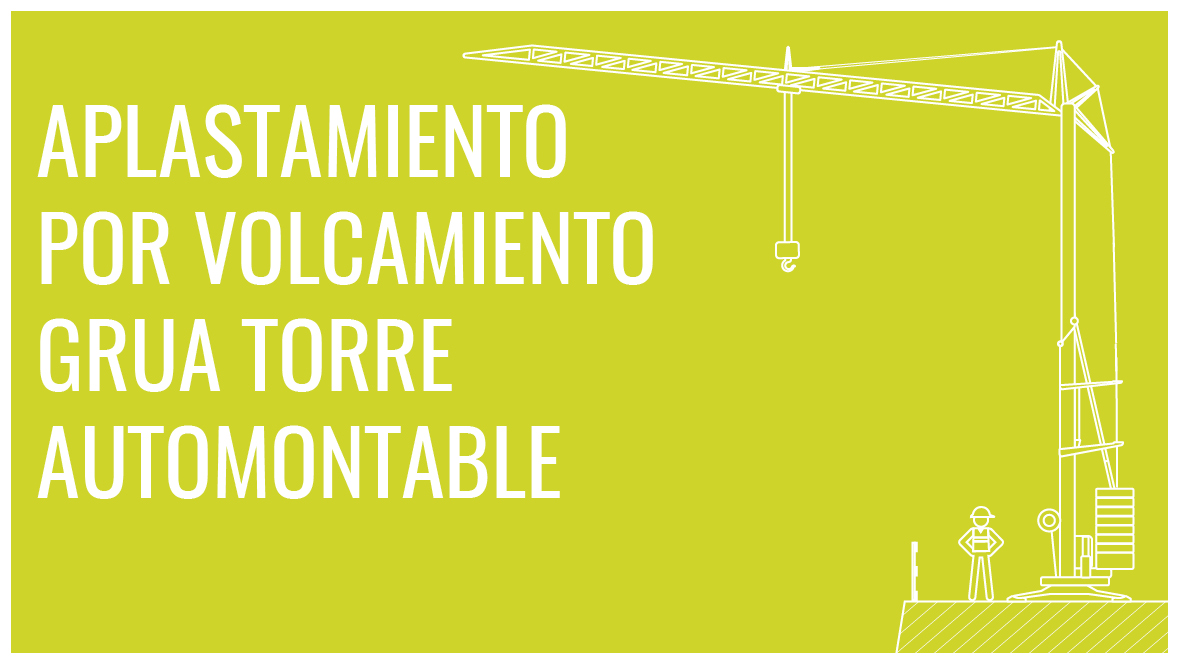 Aplastamiento Por Volcamiento Grua Torre Automontable